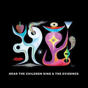 Hear the children sing & the evidence
